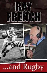 Ray French… and Rugby