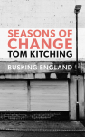 Seasons of Change – Busking Britain