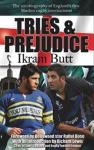Tries & Prejudice - The Autobiography of England&rsquo;s First Muslim Rugby International 