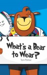 What’s a Bear to Wear?