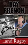 Ray French… and Rugby