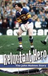 Reluctant Hero – The John Holmes Story