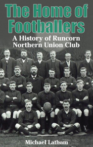 The Home of Footballers – A History of Runcorn NUFC