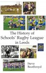 The History of Schools’ Rugby League in Leeds