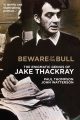 Beware of the Bull – The Enigmatic Genius of Jake Thackray