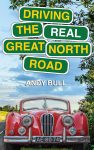 Driving The Real Great North Road