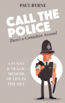 Call the Police – There’s a Comedian Around
