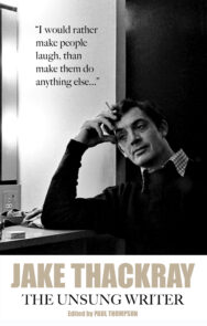 Jake Thackray – The Unsung Writer