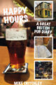 Happy Hours – A Great British Pub Diary