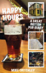 Happy Hours – A Great British Pub Diary
